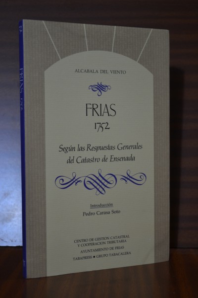 FRAS 1752. Segn las Respuestas Generales del Catastro de Ensenada. Coleccin Alcabala del Viento